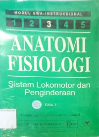 Image of ANATOMI FISIOLOGI (Sistem Lokomotor dan penginderaan)