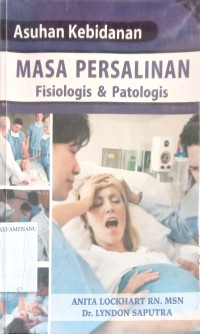 Image of ASUHAN KEBIDANAN MASA PERSALINAN fisiologis & Patologis
