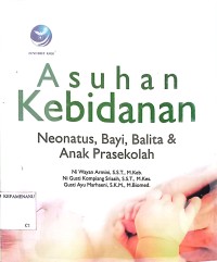 Asuhan Kebidanan Neonatus,Bayi,Balita & Anak Prasekolah