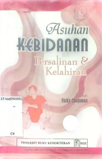 Image of Asuhan KEBIDANAN Persalinan & Kelahiran