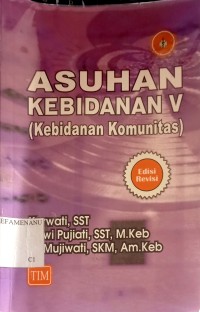 Image of ASUHAN KEBIDANAN V (Kebidanan Komunitas)