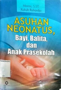 Image of ASUHAN NEONATUS Bayi,Balita dan Anak Prasekolah