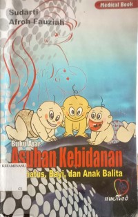 Image of Buku Ajar asuhan kebidanan neonatus,bayi dan anak balita
