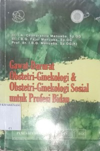 Image of GAWAT -  DARURAT
Obstetri - Ginekologi &
Obstetri - Ginekologi Sosial
untuk Profesi Bidan
