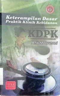 Image of Keterampilan Dasar Praktik Kebidanan