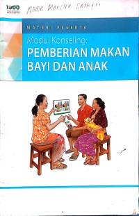 Image of MODUL KONSELING : ' PEMBERIAN MAKAN BAYI DAN ANAK