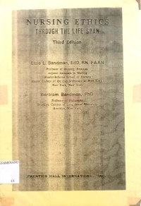 NURSING ETHICS THROUGH THE LIFE SPAN