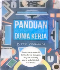 PANDUAN MEMASUKI DUNIA KERJA